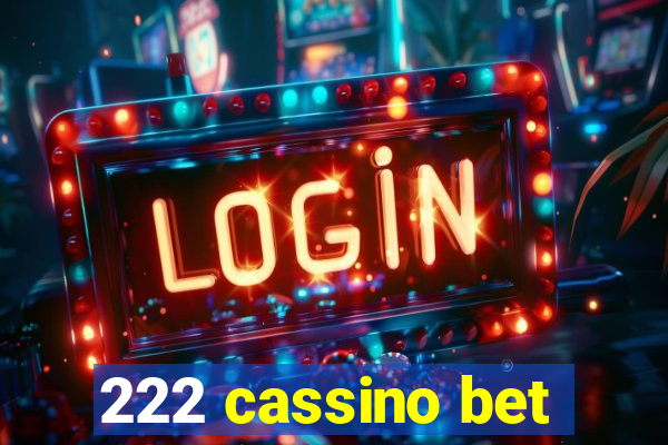 222 cassino bet